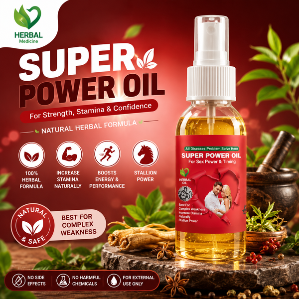 Super Power Oil – Natural Herbal Massage Oil for Men's Wellness | Premium Herbal Formula | Daily External Use